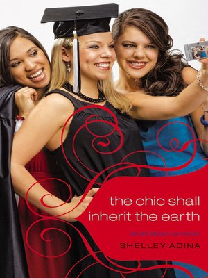 cover image of The Chic Shall Inherit the Earth